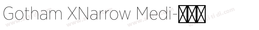 Gotham XNarrow Medi字体转换